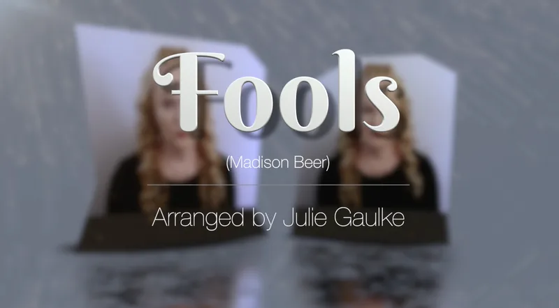Fools (arr. Julie Gaulke)
