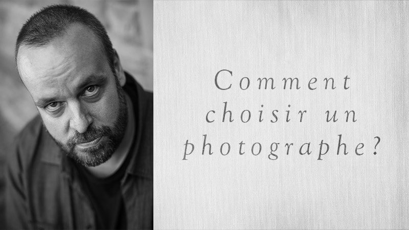 Comment bien choisir son photographe ? Guide & Conseils