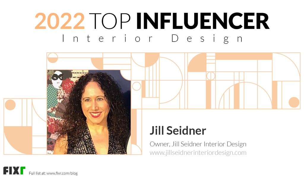 Jill Seidner named a 2022 Top Influencer in interior design by Fixr