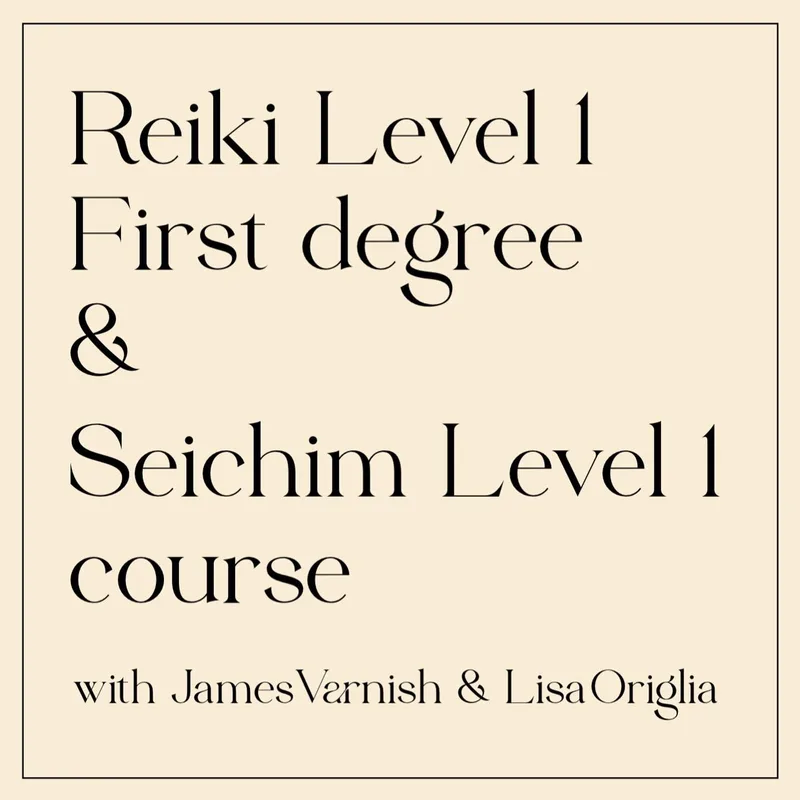 Reiki Level 1 & Seichim Level 1 - course