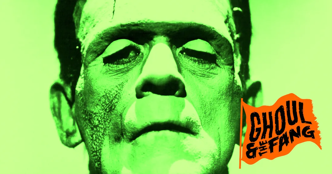 Boris Karloff as Frankenstein’s monster, bathed in spooky green light. A haunted, pumpkin-orange version of the Phoole and the Gang flag reads “Ghoul and the Fang” and is tattered at the edge.