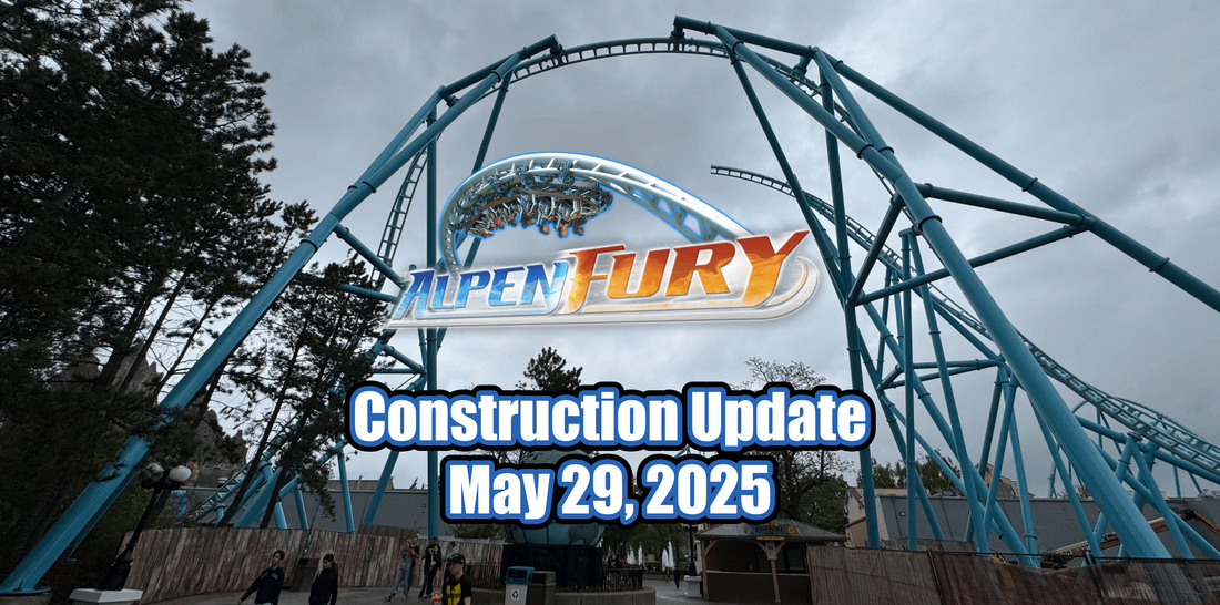 Canada's Wonderland: AlpenFury Construction Update - May 29, 2025