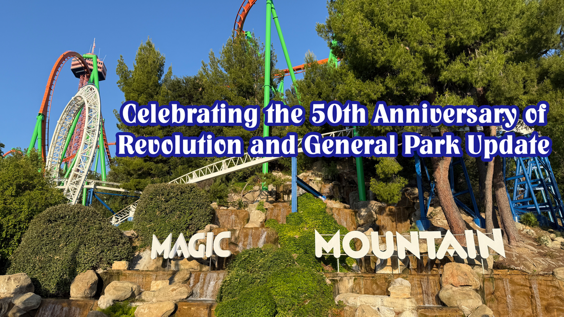 The Great American Revolution Turns 50 and Magic Mountain Park Update - May 11, 2026