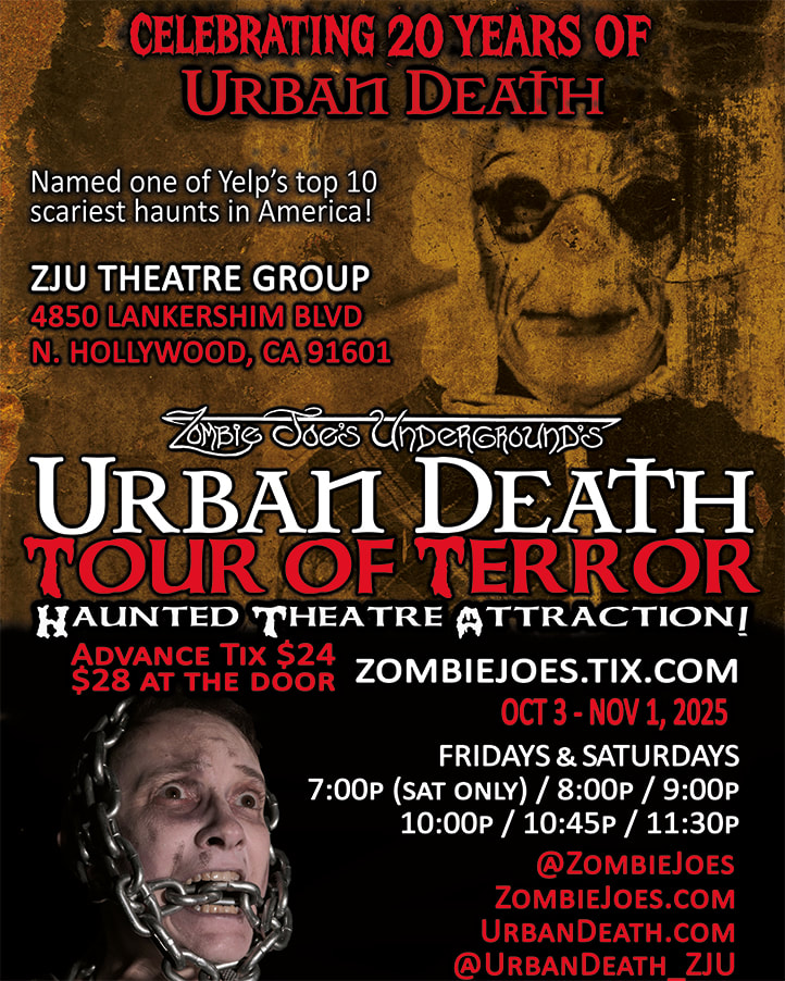 URBAN DEATH TOUR OF TERROR: Haunted Theatre Attraction Returns to Zombie Joe's Underground Theatre Group for SoCal's 2025 Haunt Season