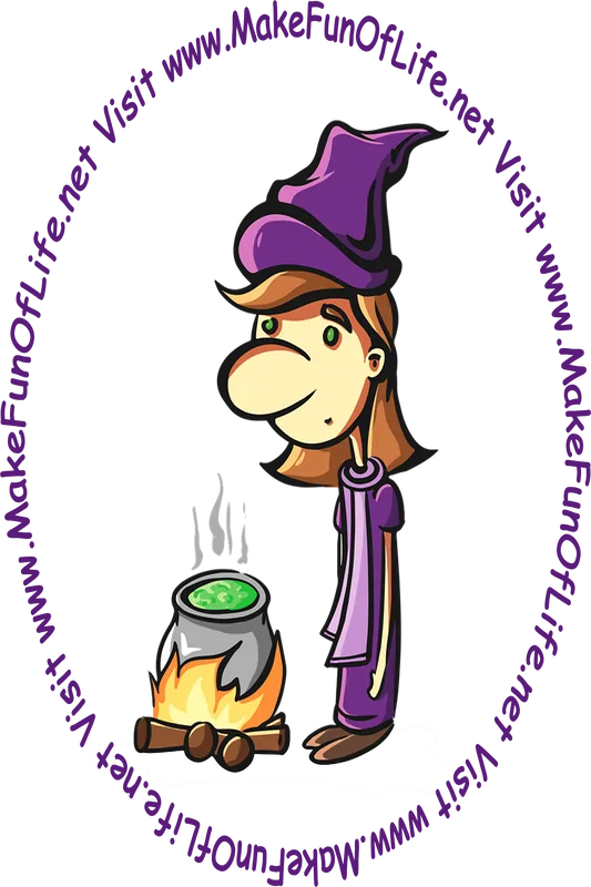 Picture of a witch standing next to a cauldron, or a large metal pot, set on top of a fire to bring its contents to a boil, and the words, Visit www.MakeFunOfLife.net.'