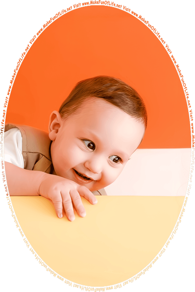 Picture of a happy smiling infant boy looking at the words and pictures on the website, and the words, Visit www.MakeFunOfLife.net.