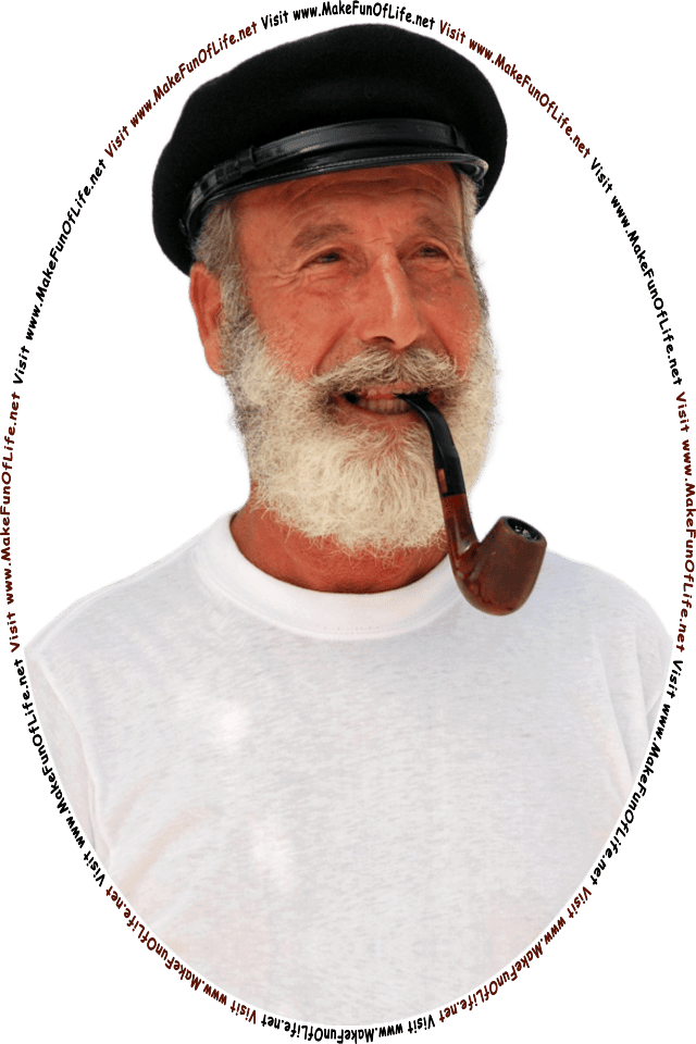 Picture of a weathered sea captain looking at the words and pictures on the website, and the words, Visit www.MakeFunOfLife.net.