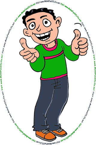 Picture of a happy smiling man giving a thumbs-up gesture, and the words, Visit www.MakeFunOfLife.net.