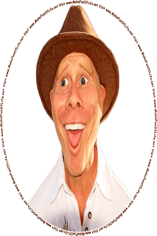 Caricature, or a humorously exaggerated picture, of a happy smiling man wearing a brown hat and looking at the words and pictures on the website, and the words, Visit www.MakeFunOfLife.net.