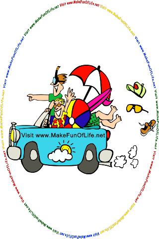 Picture of three men in an old blue convertible-top car with the driver smiling and waving and the front seat passenger standing up on the seat and pointing forward. In the vehicle is a beach umbrella, an inflatable beach ball, and a surfboard. Painted on the outside of the car are the words, Visit www.MakeFunOfLife.net, with a happy smiling Sun partially obscured by a cloud below the words.