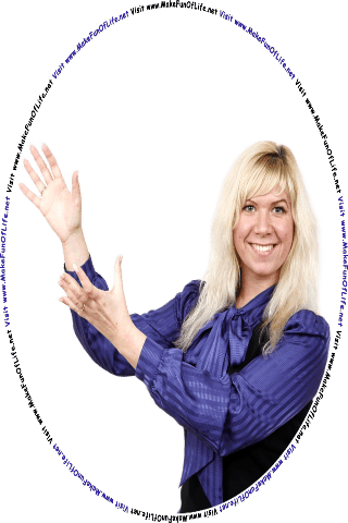 Picture of a happy smiling woman gesturing toward the words and pictures on the website, and the words, Visit www.MakeFunOfLife.net.