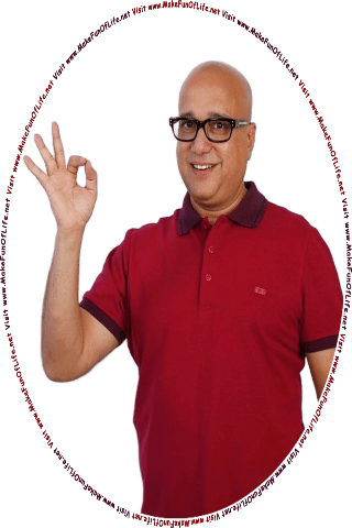 Picture of a happy smiling man making an a-okay gesture with his hand, and the words, Visit www.MakeFunOfLife.net.