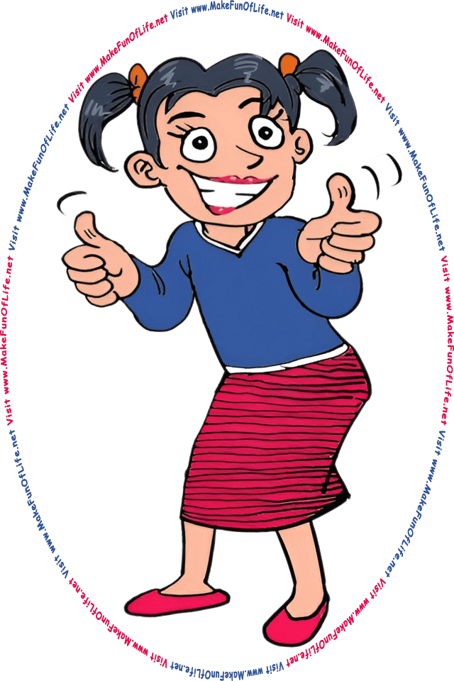 Picture of a happy smiling woman giving a thumbs-up gesture, and the words, Visit www.MakeFunOfLife.net.