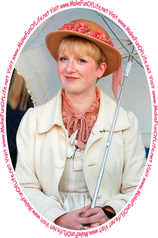 Picture of a happy smiling woman seated, wearing a hat, and holding a parasol, and the words, ‘Visit www.MakeFunOfLife.net.’