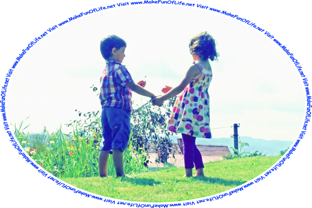Picture of a boy and a girl holding hands as the boy hands a flower to the girl with his free hand, and the words, ‘Visit www.MakeFunOfLife.net.’