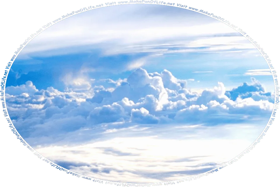 Picture of clouds, and the words, Visit www.MakeFunOfLife.net.