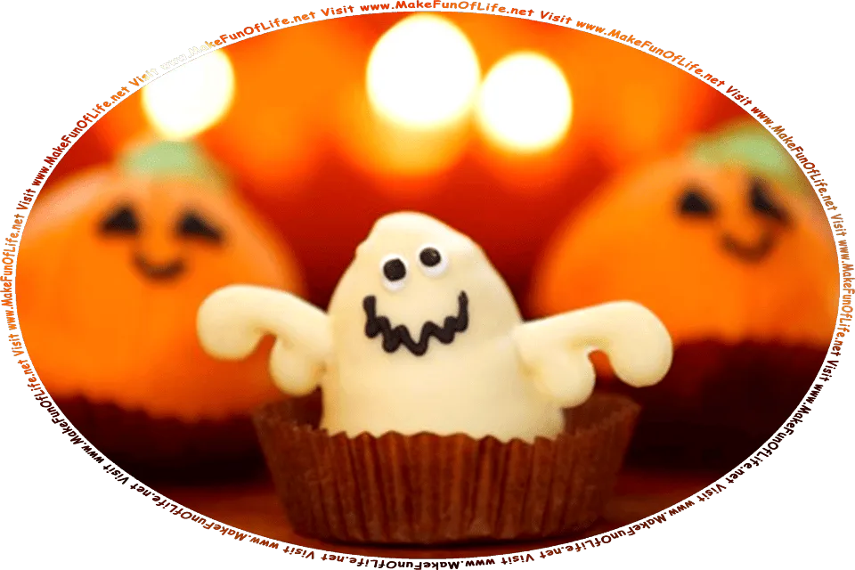 Picture of Halloween candy shaped like pumpkins and ghosts, and the words, Visit www.MakeFunOfLife.net.