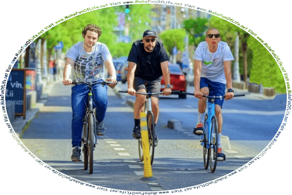 Picture of three men riding bicycles on a road, and the words, Visit www.MakeFunOfLife.net.