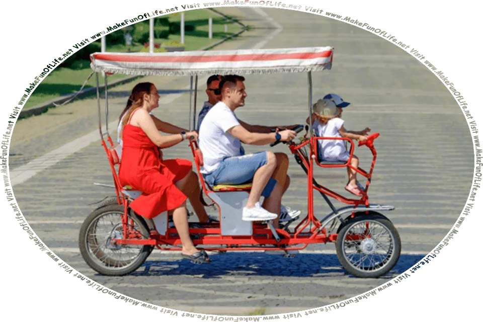 Picture of two men, two women, and 2 children in a quadracycle, or a bicycle with four wheels and a canopy roof, and the words, Visit www.MakeFunOfLife.net.