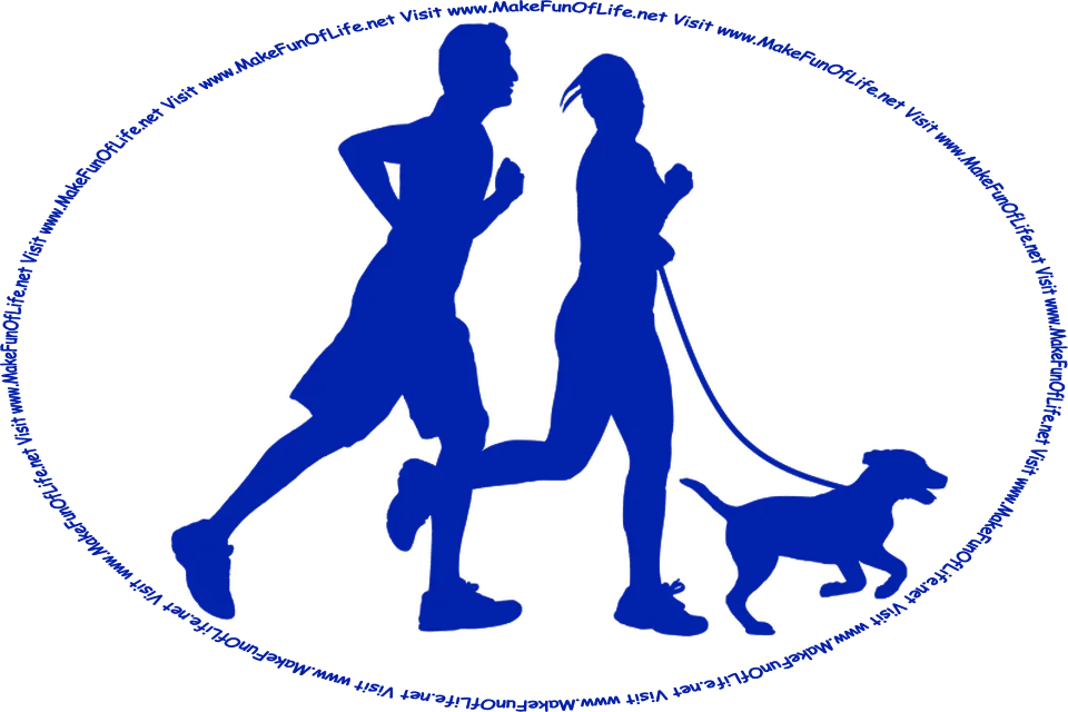Picture of the silhouettes of a man, a woman, and a dog on a leash out for a run, and the words, ‘Visit www.MakeFunOfLife.net.’