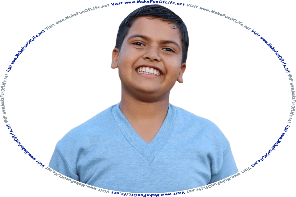 Picture of a happy smiling young man, and the words, Visit www.MakeFunOfLife.net.
