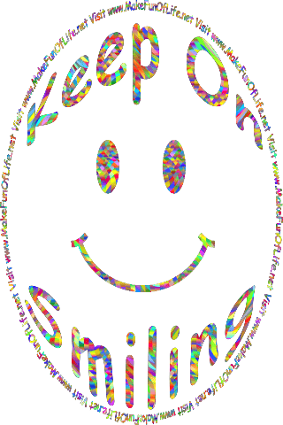 Picture of a cartoon smiley face, and the words, Keep On Smiling - Visit www.MakeFunOfLife.net.