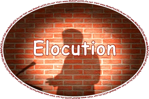 Click or tap here to visit the Elocution Page.