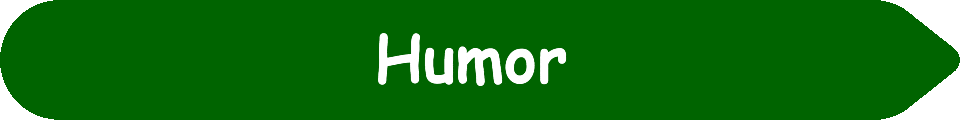 Picture of a #006400 Green arrow pointing to the words and pictures on the website, and the words, Humor - Inspiration - Learning - Visit www dot Make Fun Of Life dot net.