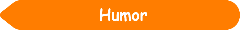 Picture of a #FF7D00 Bright Orange arrow pointing to the words and pictures on the website, and the words, Humor - Inspiration - Learning - Visit www dot Make Fun Of Life dot net.