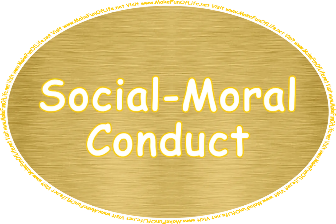 Click or tap here to visit the Social-Moral Conduct Page.