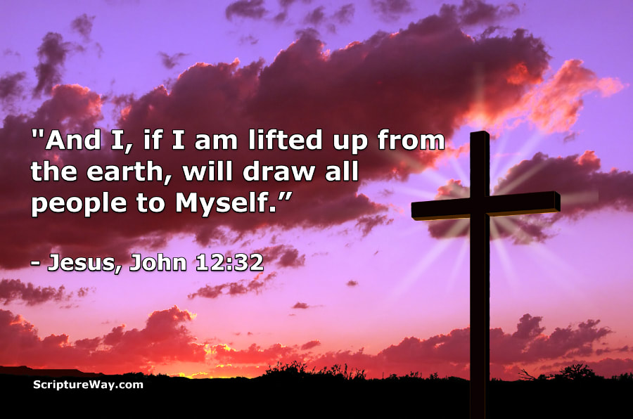 If I Be Lifted Up (John 12:32)