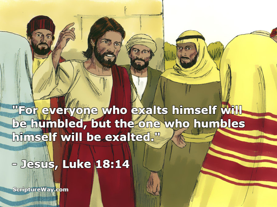 Everyone who exalts himself will be humbled - Luke 18:14 - FreeBibleImages - Used under license