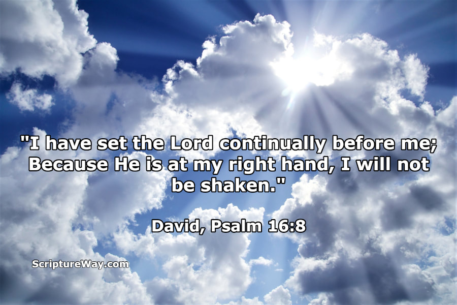 Psalm 16:8 Meaning: Why You Will Not Be Shaken