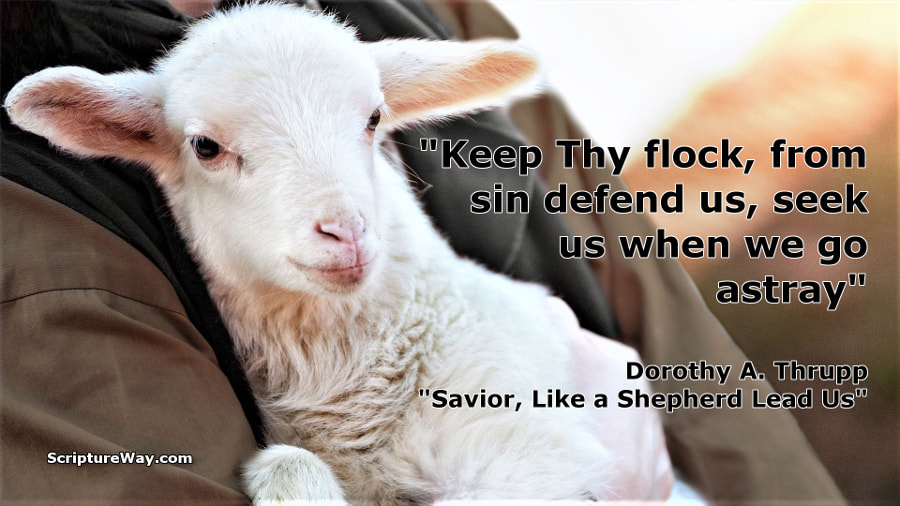 Savior, Like a Shepherd Lead Us - Scripture Allusions - Verse 2
