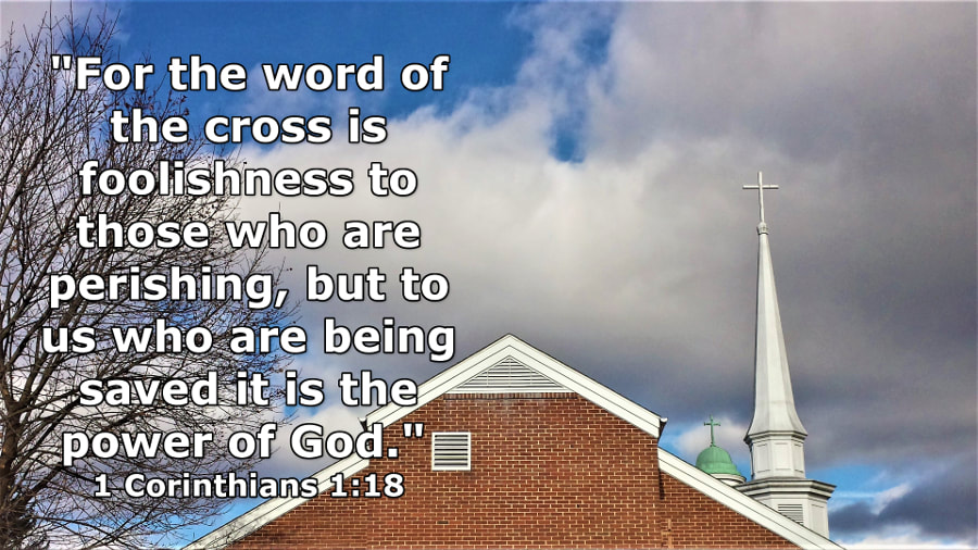 The Word of the Cross - Foolishness or Power?
