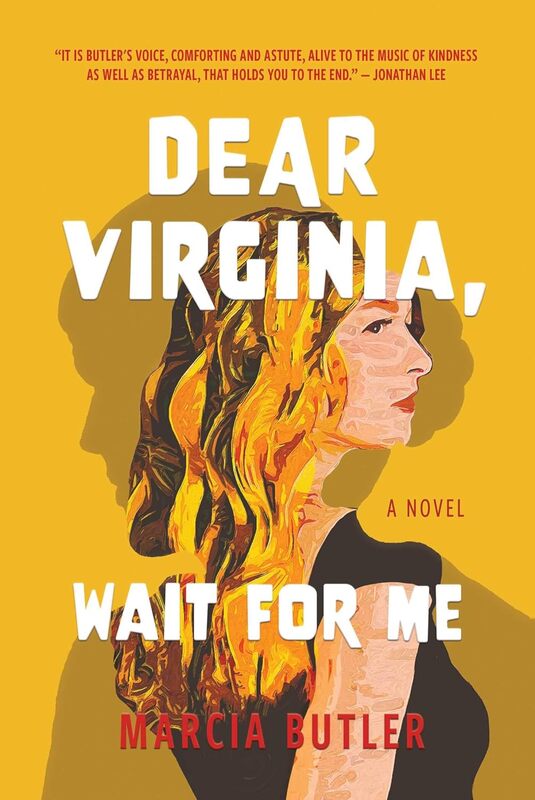 Cover of Dear Virginia, Wait for Me by Marcia Butler (Central Avenue; Coral Black, designer)​