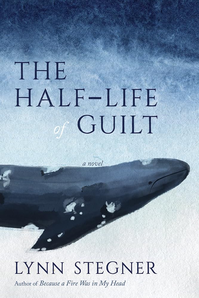 Cover of ​The Half-Life of Guilt by Lynn Stegner (University of New Mexico Press; Felicia Cedillos​, designer)