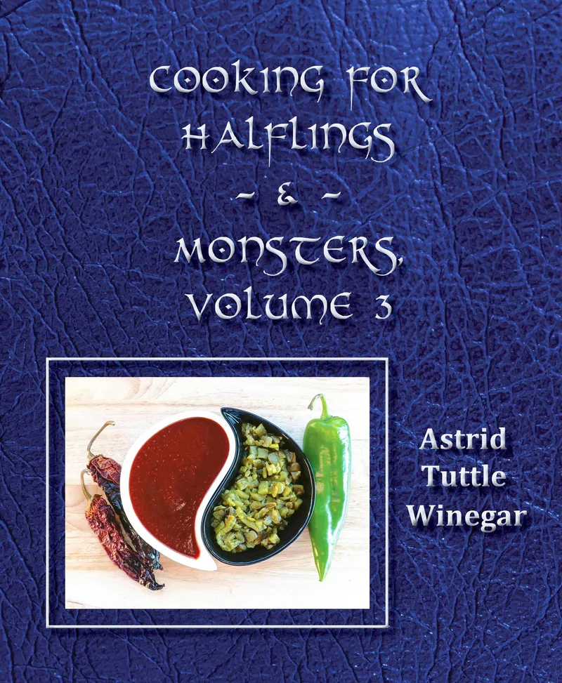 Celebrating Comfy, Cozy Foods from North America: Cooking for Halflings & Monsters, Volume 3