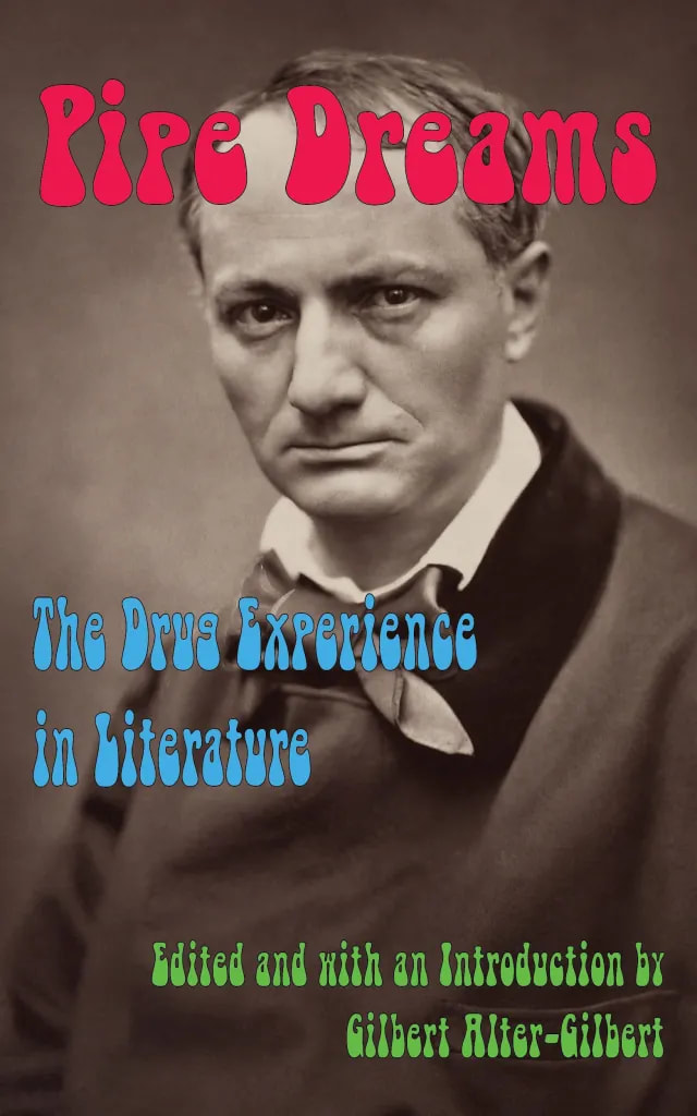 Pipe Dreams : The Drug Experience in Literature