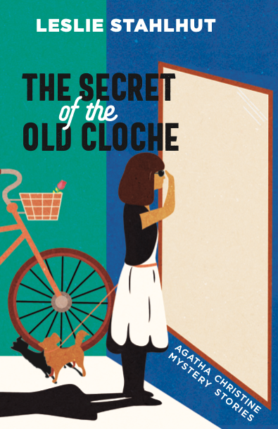 The Secret of the Old Cloche : Agatha Christine Mystery Stories