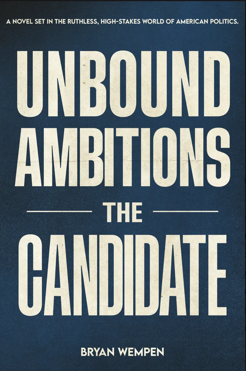 Unbound Ambitions: The Candidate