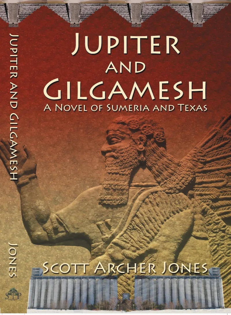 Jupiter and Gilgamesh, A Novel of Sumeria and Texas