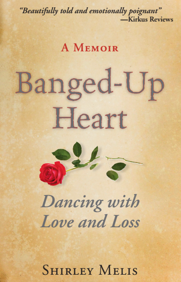 Banged-Up Heart: Dancing with Love and Loss
