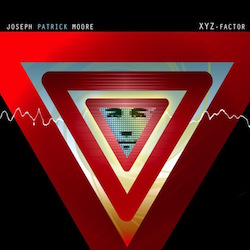Joseph Patrick Moore XYZ Factor