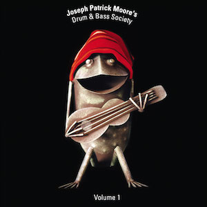 Drum n Bass Society Volume 1 - Joseph Patrick Moore