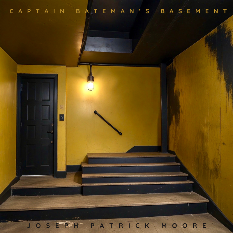 Joseph Patrick Moore Captain Bateman's Basement