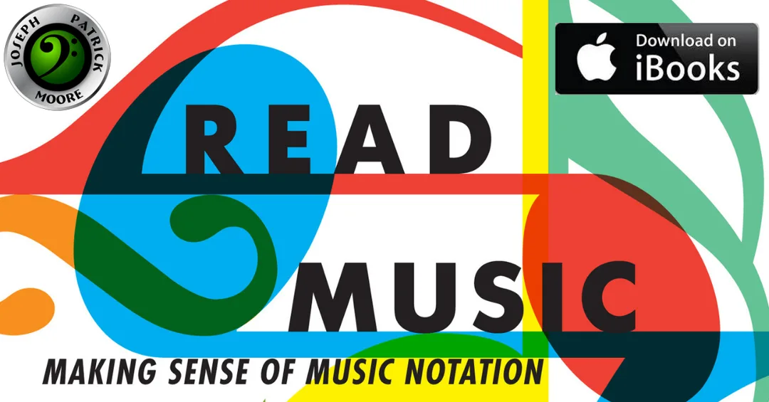 Read Music - making sense of music notation by Joseph Patrick Moore