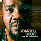 Yonrico Scott Life Of A Dreamer