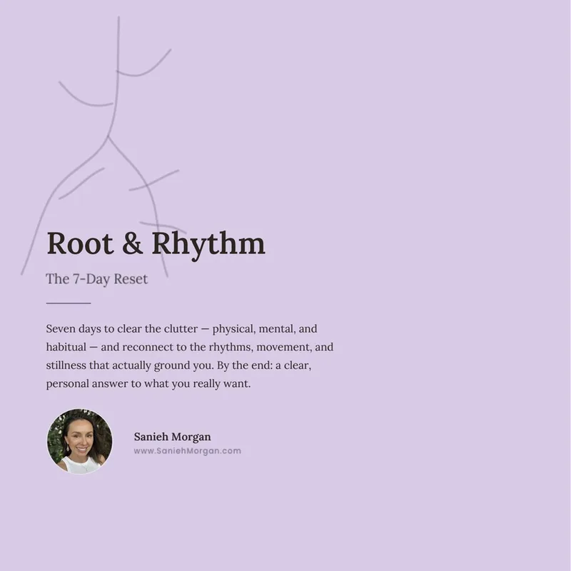 Root & Rhythm: The 7-Day Reset 
