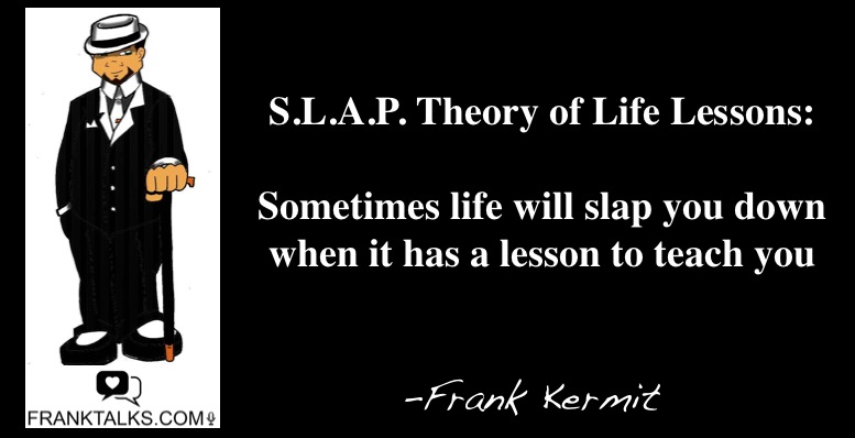 life lessons learned the hard way